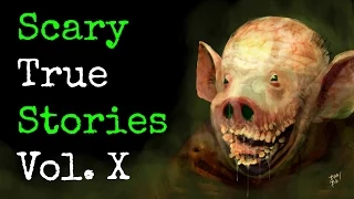 5 Scary TRUE Stories to Keep You up at Night (Vol. 10)