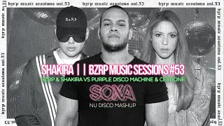 SHAKIRA x BIZARRAP - BZRP Music Sessions #53 (SOXA Nu Disco mashup)