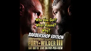 Fury vs Wilder III - Barbershop Predictions & Other Boxing Blah Blah Blah #furywilder3 #wilderfury3