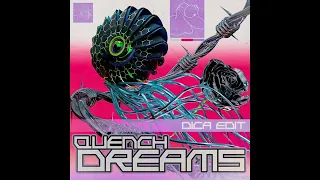 Quench - Dreams (DICA Edit)