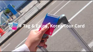 [Tag&Enjoy Korea] 2021 KOREA TOUR CARD Promotion Video (1m30s)