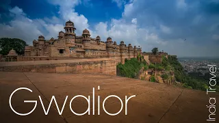 GWALIOR | Explore the city and is beautiful Fort