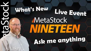 What's New in MetaStock 19 - Al Lakey
