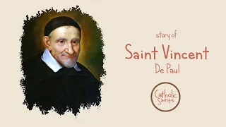 Story of Saint Vincent de Paul | Stories of Saints | #catholicsaints