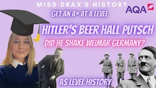 The Beer Hall Putsch | Hitler's Rise to Power | AS LEVEL HISTORY