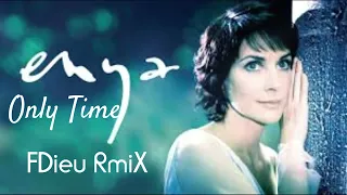 Enya - Only Time [FDieu RmiX]