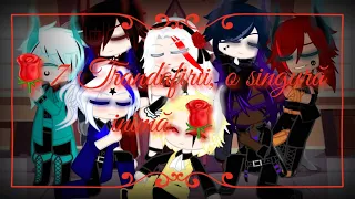 《Gacha Nebula》🌹7 Trandafirii, o singură inimă.🌹 (Partea a 3 final)