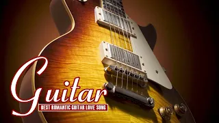 The 50 Most Romantic Guitar Instrumental Melodies - Golden Instrumental Music Of Remembrance