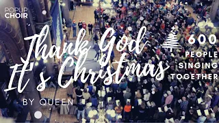 Holy Christmas! 600 people singing QUEEN, THANK GOD IT'S CHRISTMAS!