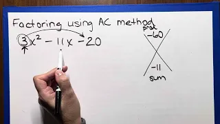 Factoring quadratics using the AC method