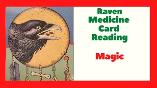 Raven Medicine Card Reading - Magic- Native American Spirituality