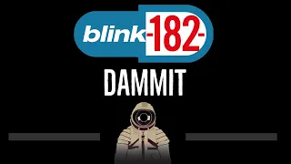 Blink-182 • Dammit (CC) 🎤 [Karaoke] [Instrumental Lyrics]