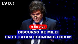 DISCURSO DE JAVIER MILEI EN EL LATAM ECONOMIC FORUM