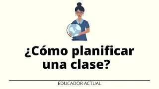 Cómo planificar una clase fácilmente