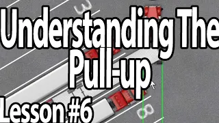 Trucking Lesson 6 - The Pull-Up