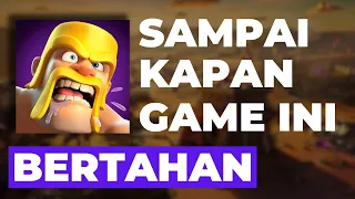 Sampai Kapan Clash Of Clans Mampu Bertahan