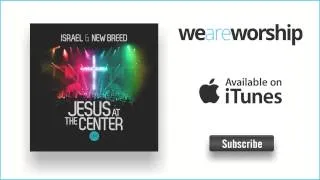 Israel & New Breed - It's Not Over (When God Is In It)