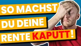 Die 5 SCHLECHTESTEN Produkte für deine Altersvorsorge! (garantiert keine sorgenfreie Rente!)