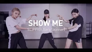 Slippy - Show Me(ft. Sara Skinner) | Euanflow Choreography | 1Take