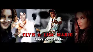 Elvis & Lisa Marie - Don't Cry Daddy