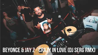 BEYONCE & JAY Z - CRAZY IN LOVE (DJ SERG RMX)