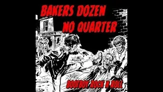 Bakers Dozen & No Quarter - Bootboy Rock N Roll(Full Split - Released 2017)