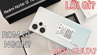 TƯ VẤN REDMI NOTE12 TURBO: ROM GÌ NGON, LỖI GÌ, CUỐI NĂM MUA ĐƯỢC CHƯA?