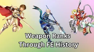 The History of Weapon Rank in Fire Emblem