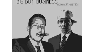 MC Smook ft. Money Boy - Big Boy Business