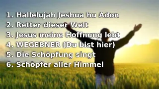 6 Lieder für die Lobpreiszeit des Gottesdienstes