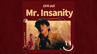 DPR IAN - Mr. Insanity [Lyrics/가사/Eng/Kor]