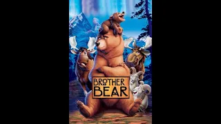 Brother Bear (2003) (Phil Collins - Look Through My Eyes)