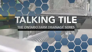 Talking Tile: Ontario farm drainage and how it works