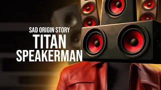 SAD ORIGIN Story of TITAN SPEAKERMAN (Skibidi Toilet in REAL LIFE)