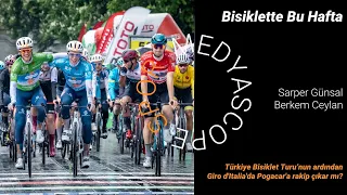 Tour of Türkiye'nin ardından | Tobias Lund'un şovu |  Giro d'Italia'da Pogacar'ı kim durduracak?