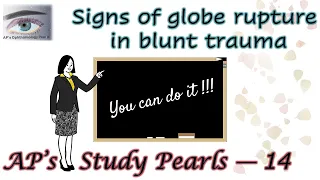 Signs of Globe Rupture In Blunt Trauma | AP's Study Pearls 14