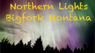 Northern Lights were Bright in Montana, Check it out to the end you’ll be Amazed ￼!