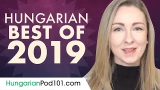 Learn Hungarian in 1 Hour - The Best of 2019