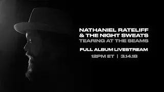 Nathaniel Rateliff & The Night Sweats: Tearing at the Seams - Full Album Livestream