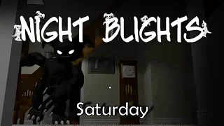 Night Blights (Saturday)