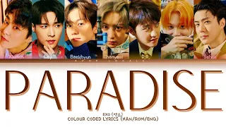 EXO (엑소) 'PARADISE' COLOR CODED LYRICS (HAN/ROM/ENG)