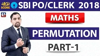 Permutation | Part-1 |  SBI PO/Clerk | IBPS | RRB | All Competitive Exams | Maths By Arun Sir