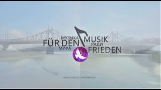 Musik für den Frieden   Wolga trifft Rhein