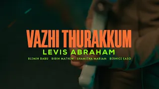 Vazhi Thurakkum - Levis Abraham | Nee Yogyan Album | Way Maker | Cover