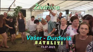 Vašer Đurđevik. Pjesme uz kolo. Muz: Lijepi san & Sateliti. 15.07. 2023.