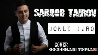 Sardor Tairov - Jonli ijroda qo'shiqlar