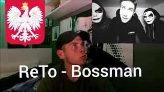 ReTo - Bossman (REAKCJA!!!) 🇵🇱