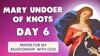 🙏 NOVENA to MARY UNDOER of KNOTS | DAY 6 🙏 UNFAILING PRAYER