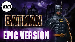 Batman 89 Theme | EPIC Version (The Batman Tribute)