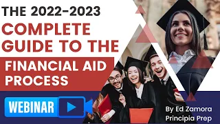 The Complete Guide To Financial Aid: Fafsa, CSS Profile & The Entire College Process Webinar